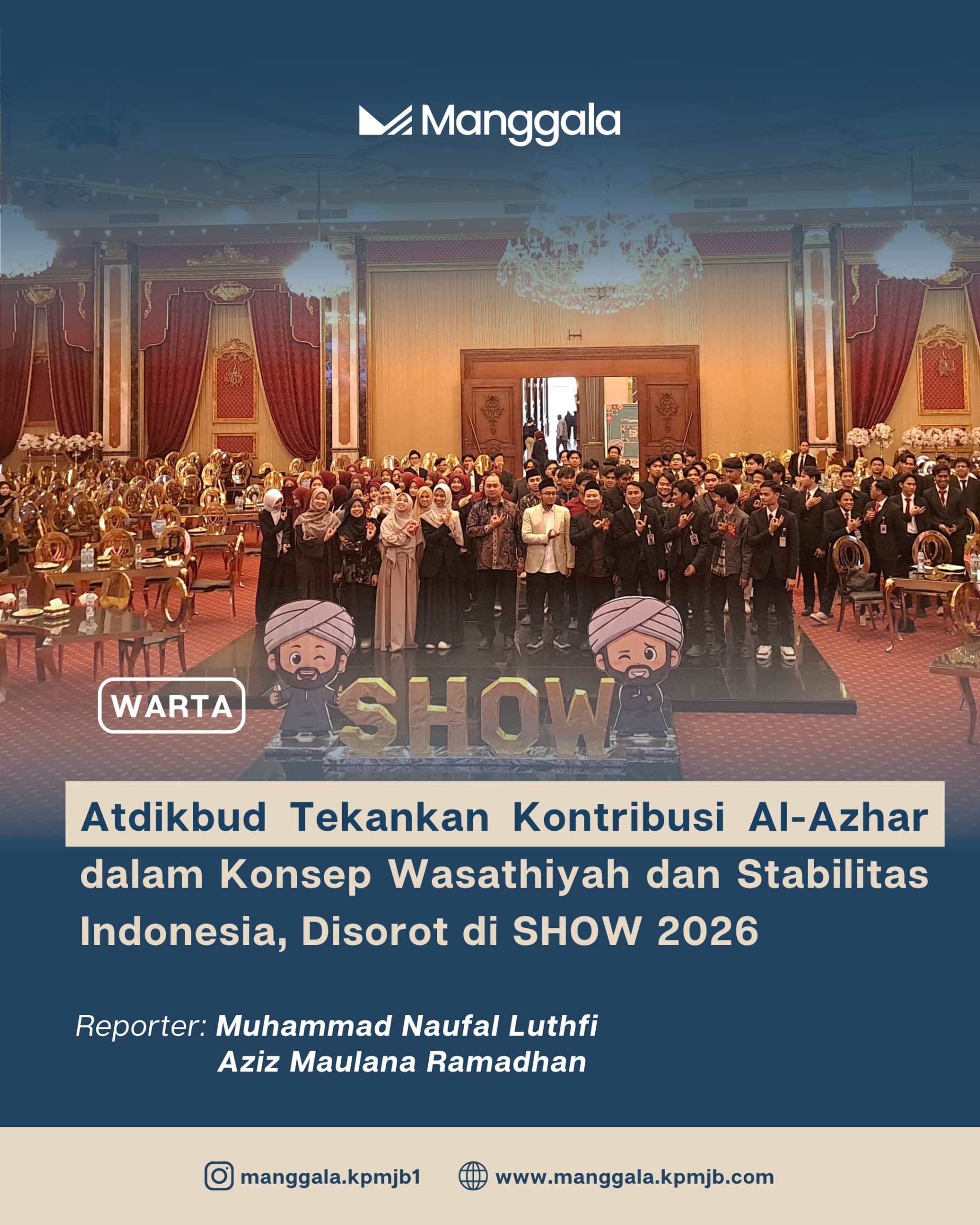 Atdikbud Tekankan Kontribusi Al-Azhar dalam Konsep Wasathiyah dan Stabilitas Indonesia, Disorot di SHOW 2026
